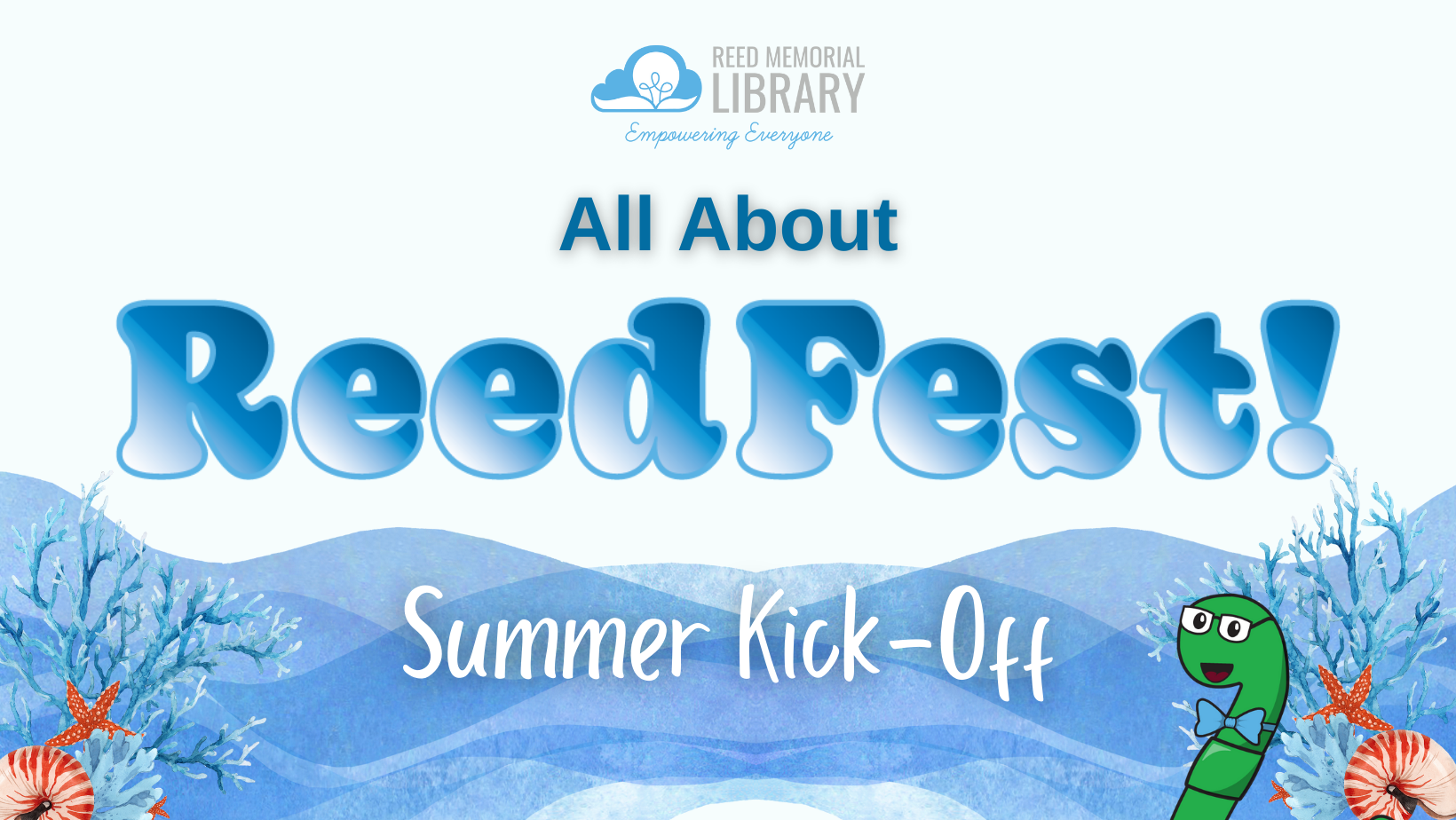 All About ReedFest, Our Summer Kick-Off Celebration June 3rd ...