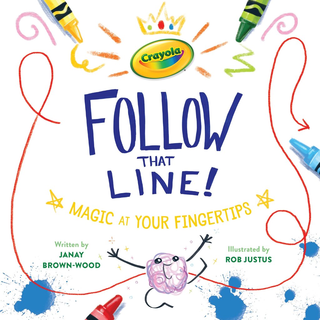 Follow That Line! Magic at Your Fingertips by JaNay Brown-Wood, illustrated by Rob Justus