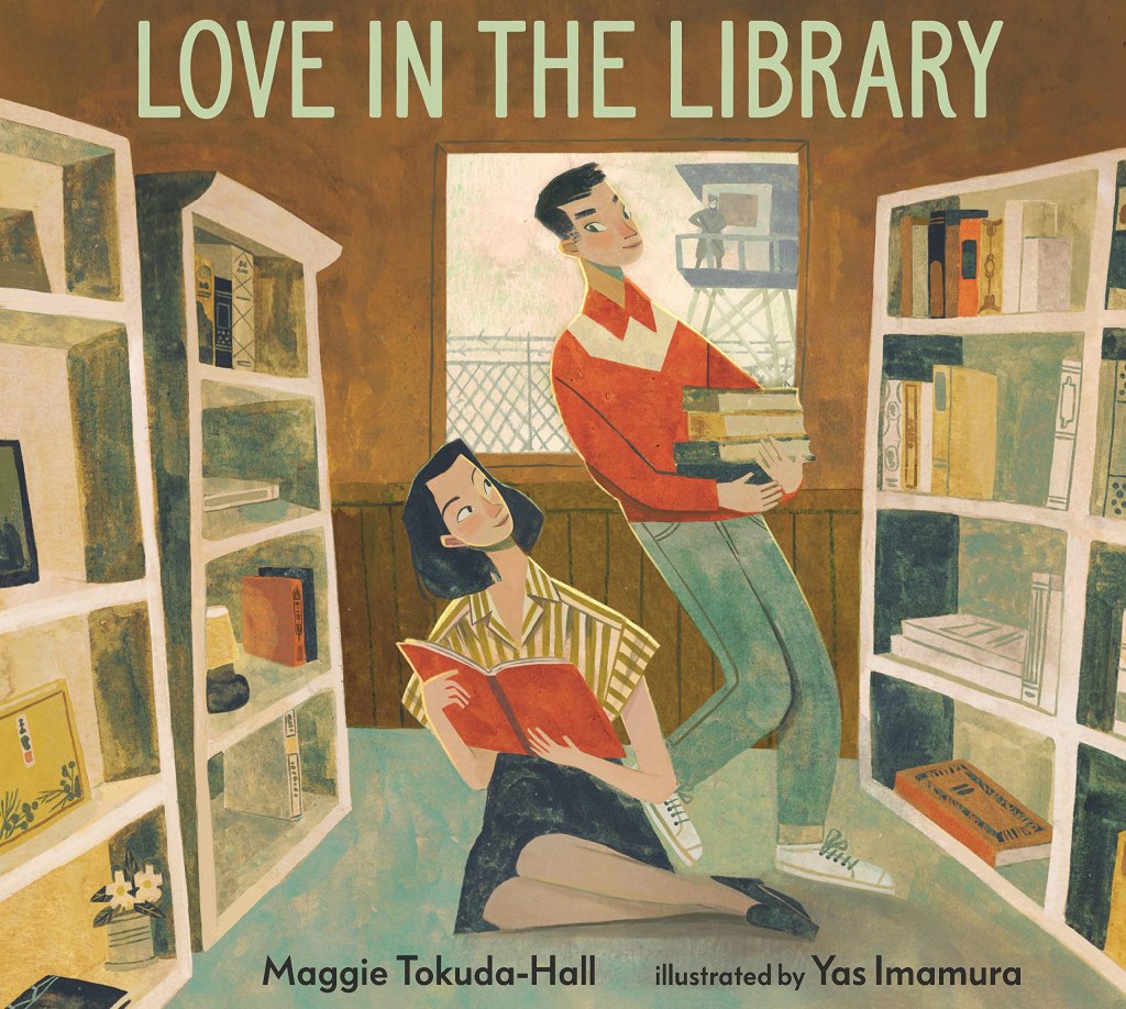 Love in the Library by Maggie Tokuda-Hall, illustrated by Yas Imamura
