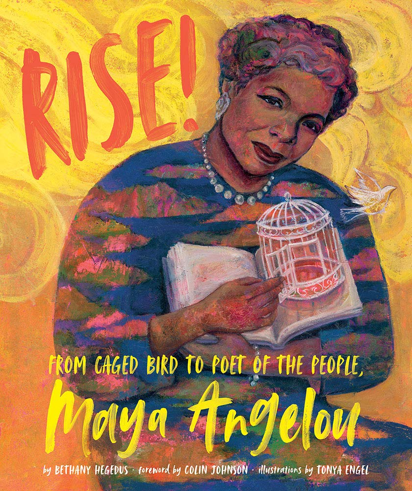 Picture of Rise!: From Caged Bird to Poet of the People, Maya Angelou 