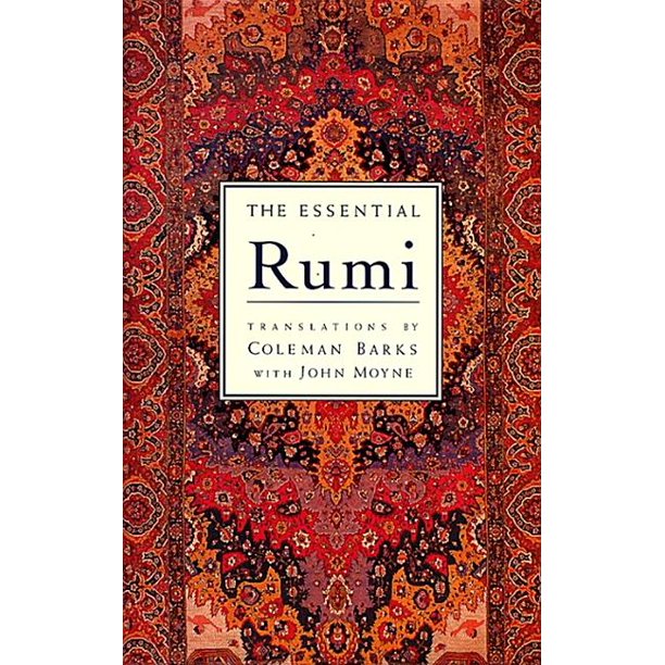 Cover of The essential Rumi / translated by Coleman Barks, with John Moyne, A.A. Arberry, Reynold Nicholson