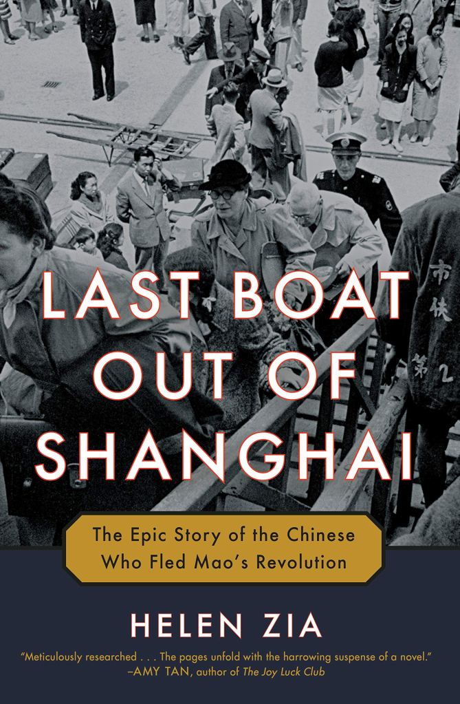 Cover of Last Boat Out of Shanghai: The Epic Story of the Chinese Who Fled Mao's Revolution