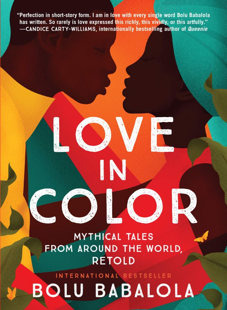 Cover of Love in Color: Mythical Tales From Around the World, Retold