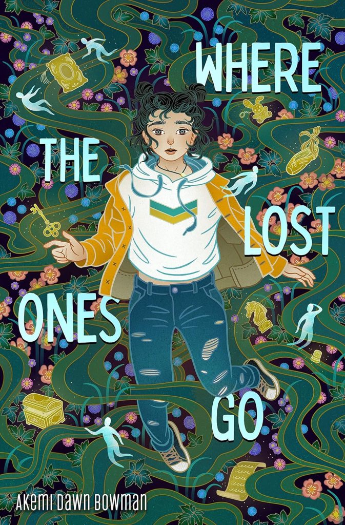 Book cover of Where the Lost Ones Go by Akemi Dawn Bowman