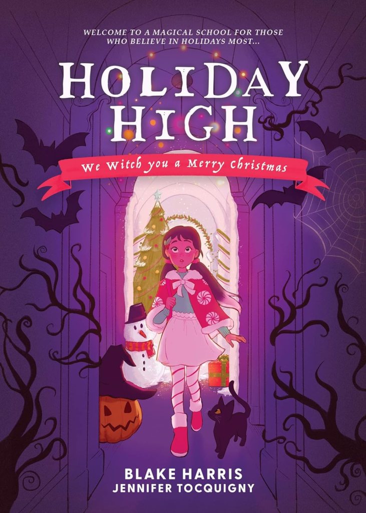 Book cover of Holiday High: We Witch You a Merry Christmas