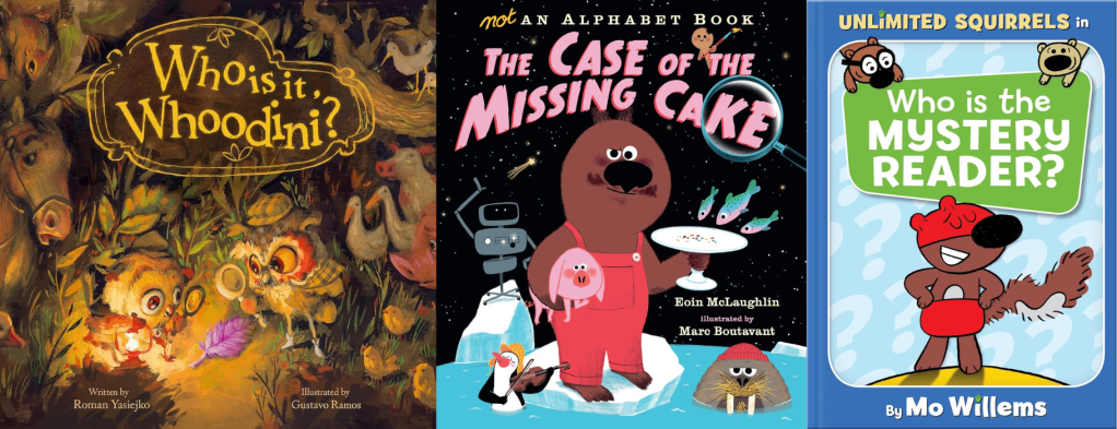Book covers for Who is it, Whoodini?, The Case of the Missing Cake, and Who is the Mystery Reader?