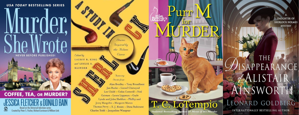 Book covers of Coffee, Tea, or Murder?, A Study in Sherlock, Purr M for Murder, and The Disappearance of Alistair Ainsworth