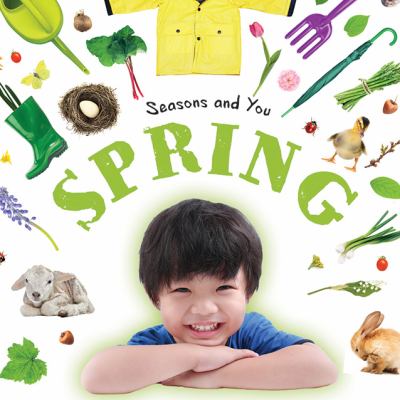 book cover with smiling child surrounded by spring accessories, title Seasons and You: Spring